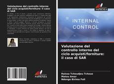 Couverture de Valutazione del controllo interno del ciclo acquisti/forniture: il caso di SAR