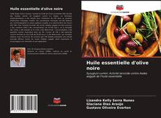 Buchcover von Huile essentielle d'olive noire