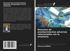 Portada del libro de Resumen de acontecimientos adversos relacionados con la anestesia