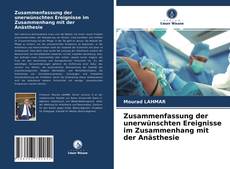 Copertina di Zusammenfassung der unerwünschten Ereignisse im Zusammenhang mit der Anästhesie