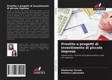 Capa do livro de Prestito a progetti di investimento di piccole imprese 