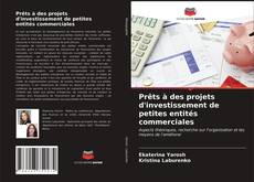 Buchcover von Prêts à des projets d'investissement de petites entités commerciales