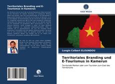 Borítókép a  Territoriales Branding und E-Tourismus in Kamerun - hoz