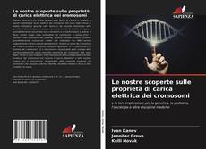 Capa do livro de Le nostre scoperte sulle proprietà di carica elettrica dei cromosomi 