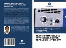 Capa do livro de TRANSFORMATORLOSE PV-WECHSELRICHTER-TOPOLOGIE MIT HB-ZVR 