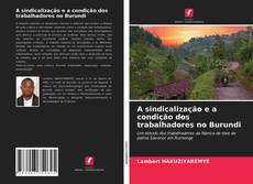 Portada del libro de A sindicalização e a condição dos trabalhadores no Burundi