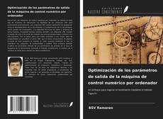 Borítókép a  Optimización de los parámetros de salida de la máquina de control numérico por ordenador - hoz