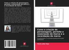 Portada del libro de Como a criação de personagens, permite a associação da marca e a recordação da marca