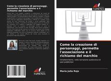 Portada del libro de Come la creazione di personaggi, permette l'associazione e il richiamo del marchio