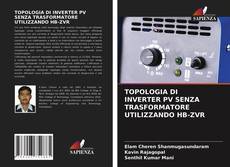 Portada del libro de TOPOLOGIA DI INVERTER PV SENZA TRASFORMATORE UTILIZZANDO HB-ZVR