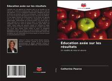 Capa do livro de Éducation axée sur les résultats 