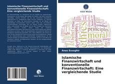 Copertina di Islamische Finanzwirtschaft und konventionelle Finanzwirtschaft: Eine vergleichende Studie