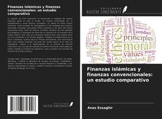 Buchcover von Finanzas islámicas y finanzas convencionales: un estudio comparativo
