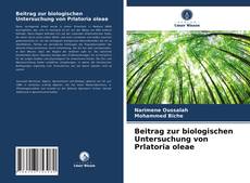 Copertina di Beitrag zur biologischen Untersuchung von Prlatoria oleae
