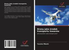 Bookcover of Drony jako środek transportu towarów