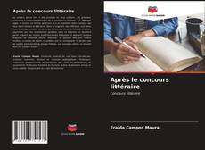 Portada del libro de Après le concours littéraire
