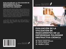 Обложка EVALUACIÓN DE LA UTILIZACIÓN DE MEDICAMENTOS EN LA ENFERMEDAD PULMONAR OBSTRUCTIVA CRÓNICA