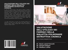 Portada del libro de VALUTAZIONE DELL'UTILIZZO DEI FARMACI NELLA MALATTIA POLMONARE OSTRUTTIVA CRONICA