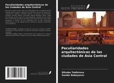 Portada del libro de Peculiaridades arquitectónicas de las ciudades de Asia Central