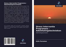 Bookcover of Stress Interventie Programma - Ademhalingstechnieken