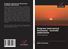 Bookcover of Program Interwencji Stresowej - techniki oddechowe