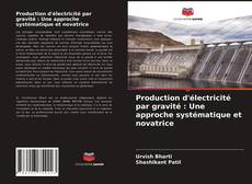 Portada del libro de Production d'électricité par gravité : Une approche systématique et novatrice