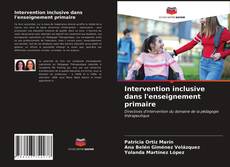 Intervention inclusive dans l'enseignement primaire的封面