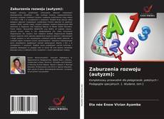 Bookcover of Zaburzenia rozwoju (autyzm):