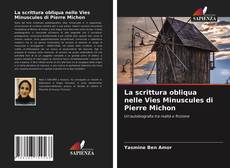 Portada del libro de La scrittura obliqua nelle Vies Minuscules di Pierre Michon