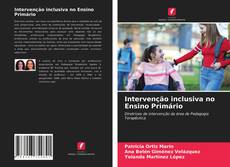 Обложка Intervenção inclusiva no Ensino Primário