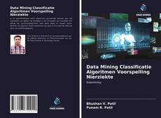 Couverture de Data Mining Classificatie Algoritmen Voorspelling Nierziekte