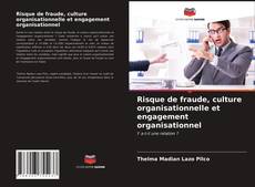 Portada del libro de Risque de fraude, culture organisationnelle et engagement organisationnel
