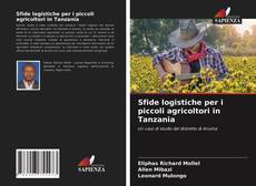 Copertina di Sfide logistiche per i piccoli agricoltori in Tanzania