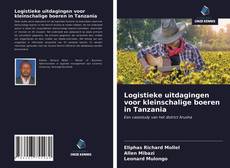 Bookcover of Logistieke uitdagingen voor kleinschalige boeren in Tanzania