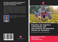 Bookcover of Desafios de logística enfrentados por agricultores de pequena escala na Tanzânia