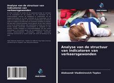 Couverture de Analyse van de structuur van indicatoren van verkeersgewonden