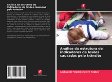 Capa do livro de Análise da estrutura de indicadores de lesões causadas pelo trânsito 