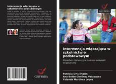 Bookcover of Interwencja włączająca w szkolnictwie podstawowym