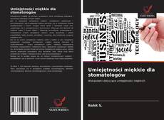 Bookcover of Umiejętności miękkie dla stomatologów