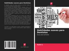 Couverture de Habilidades suaves para Dentistas