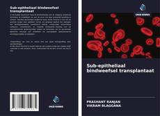 Capa do livro de Sub-epitheliaal bindweefsel transplantaat 