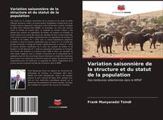 Couverture de Variation saisonnière de la structure et du statut de la population