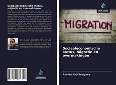 Couverture de Sociaaleconomische status, migratie en overmakingen