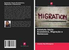 Buchcover von Estatuto Sócio-Económico, Migração e Remessas