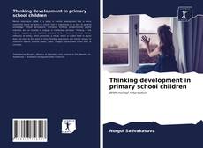 Обложка Thinking development in primary school children