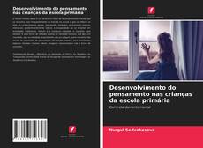 Capa do livro de Desenvolvimento do pensamento nas crianças da escola primária 