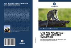 Обложка LIVE AUS AMAZONAS - AUF DEM WEG DER EVOLUTION