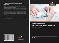 Bookcover of Pianificazione finanziaria per i dentisti