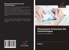 Bookcover of Planowanie finansowe dla stomatologów