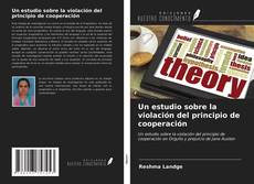 Un estudio sobre la violación del principio de cooperación kitap kapağı